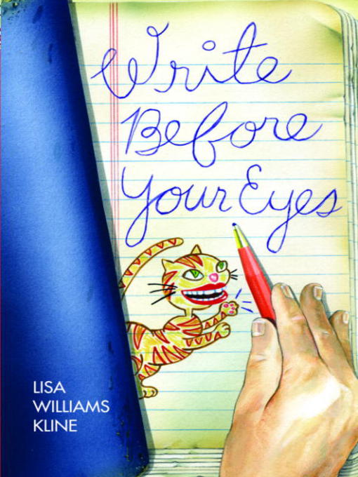 Title details for Write Before Your Eyes by Lisa Williams Kline - Available